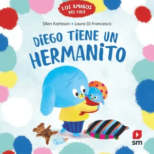Diego tiene un hermanito Karlsson, Ellen 2025