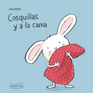 COSQUILLAS Y A LA CAMA Muhle, Jorg 2018