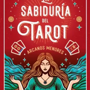 La sabiduría del Tarot de Rachel Pollack: arcanos menores Pollack, Rachel 2025