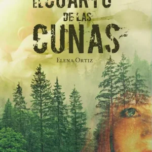 El cuarto de las cunas Elena Ortiz