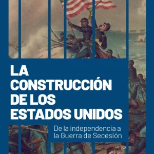 La construcción de Estados Unidos Jordi Figuerola Garreta 2026