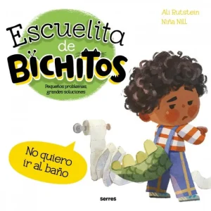 Escuelita de bichitos - No quiero ir al baño Rutstein, Ali 2026