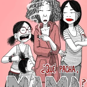 Lola Vendetta. ¿Qué pacha, Mama? Riba Rossy, Raquel 2025