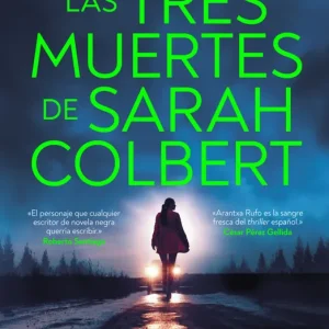 Las tres muertes de Sarah Colbert Rufo, Arantxa 2025
