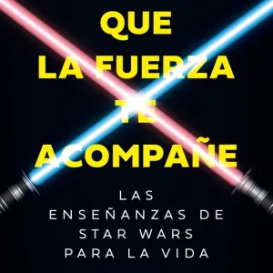 Que la fuerza te acompañe Jesús Nieto Quintana 2026