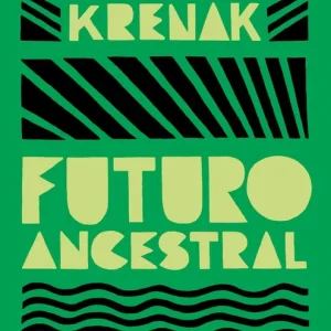 Futuro ancestral Krenak, Ailton 2025