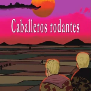 CABALLEROS RODANTES PINAR SOLÉ,ANDRÉS 2024