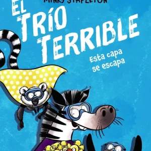 El Trio Terrible, 3. Esta capa se escapa 2026