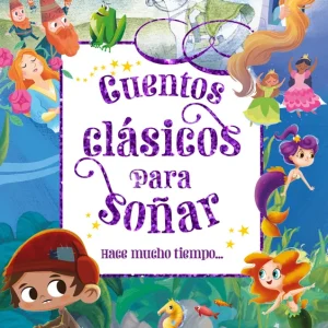 Hace mucho tiempo... (Cuentos clásicos para soñar) AA.VV. 2025
