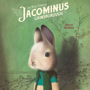 LAS RICAS HORAS DE JACOMINUS GAINSBOROUGH Daumtremer, Rebecca 2018