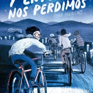 Y ENTONCES NOS PERDIMOS (NUEVO PVP) ANDREWS, RYAN 2023