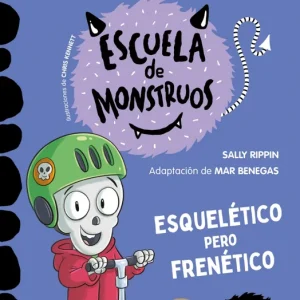 Aprender a leer en la Escuela de Monstruos 21 - Esquelético pero frenético Rippin, Sally 2025