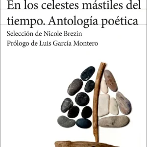 En los celestes mástiles del tiempo José Manuel Caballero Bonald 2026
