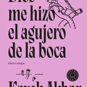 Dios me hizo el agujero de la boca 2026