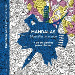 Mandalas. Maravillas del mundo Éditions Larousse 2022