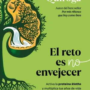 El reto es no envejecer Quiroga, Borja 2026