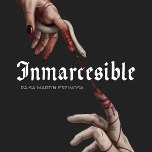 Inmarcesible Raisa Martín Espinosa 2026