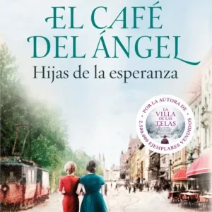 El Café del Ángel. Hijas de la esperanza (Café del Ángel 3) Jacobs, Anne 2025