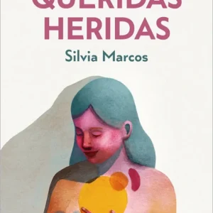 Queridas heridas Marcos, Silvia 2026