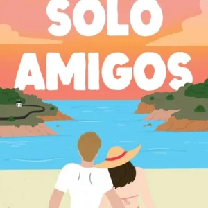 Solo amigos (Just friends) Haley Pham 2026