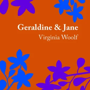 Geraldine y Jane Virginia Woolf 2026