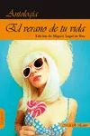 EL VERANO DE TU VIDA Martín Garzo, Gustavo/MATEO DÍEZ, LUIS/Trapiello, Andrés 2024