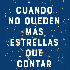Cuando no queden más estrellas que contar Martínez, María 2021