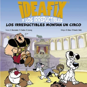Ideafix y los irreductibles, 4. Los irreductibles montan un circo Goscinny, René 2024