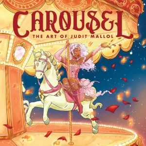 CAROUSEL: THE ART OF JUDIT MALLOL JUDIT MALLOL 2025