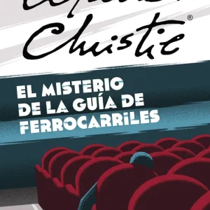 El misterio de la guía de ferrocarriles Christie, Agatha 2022
