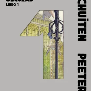 LAS CIUDADES OSCURAS. LIBRO 01 PEETERS 2026