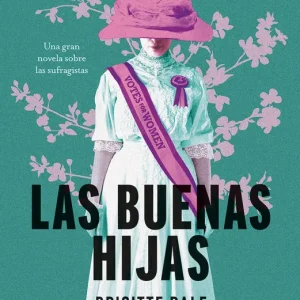 Las buenas hijas Dale, Brigitte 2026