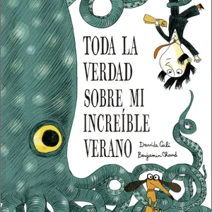 Toda la verdad sobre mi increíble verano Davide Cali 2026