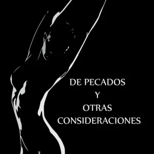 De pecados y otras consideraciones Armando Tito Cerón Villamagua