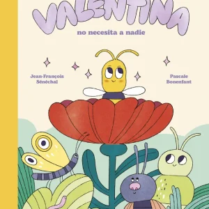Valentina no necesita a nadie Jean-François Sénéchal 2026