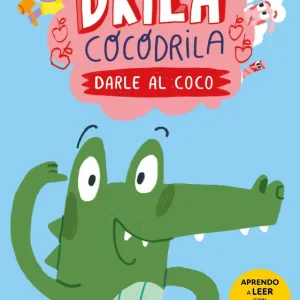 Drila Cocodrila 1. Darle al coco Gómez 2023