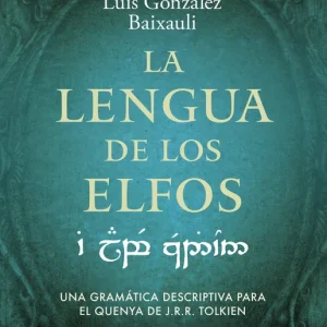 LA LENGUA DE LOS ELFOS GONZALEZ B., LUIS 2024