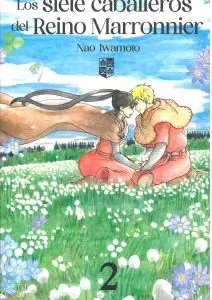 Los siete caballeros del reino Marronnier 2 Iwamoto, Nao 2024
