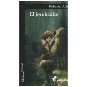 Jorobadito, El Arlt, Roberto