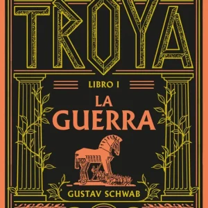 El ciclo de Troya. Libro 1: La guerra 2026