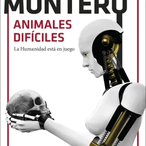 Animales difíciles Montero, Rosa 2025