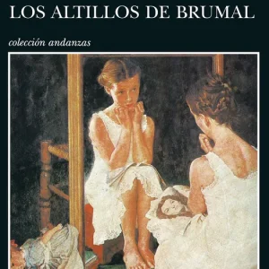 Mi hermana Elba y Los altillos de Brumal Fernández Cubas, Cristina 2012