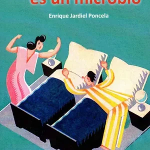 El amor es un microbio Jardiel Poncela, Enrique 2016