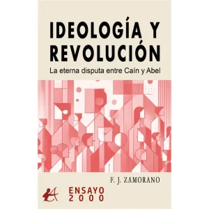 IDEOLOGÍA Y REVOLUCIÓN ZAMORANO,F. J. 2025