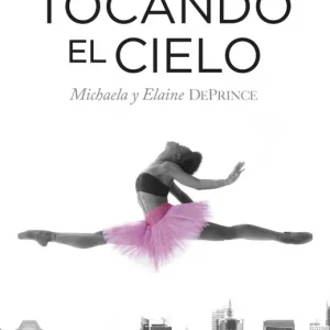 Tocando el cielo Deprince, Michaela u Elaine 2014