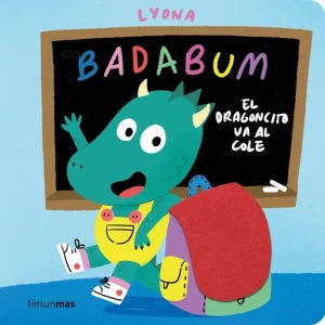 BADABUM. El dragoncito va al cole LYONA 2026