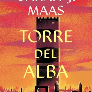 Torre del alba Maas, Sarah J. 2025