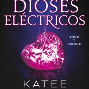Dioses eléctricos (Electric Idol) Robert, Katee 2024