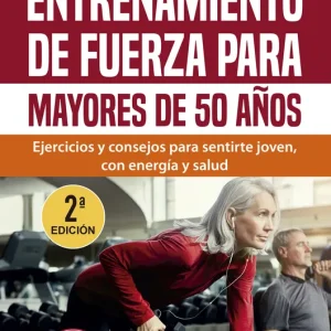 Entrenamiento de fuerza para mayores de 50 años Puche Giménez, Álvaro 2024