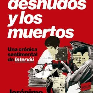Los desnudos y los muertos Jerónimo Andreu 2026